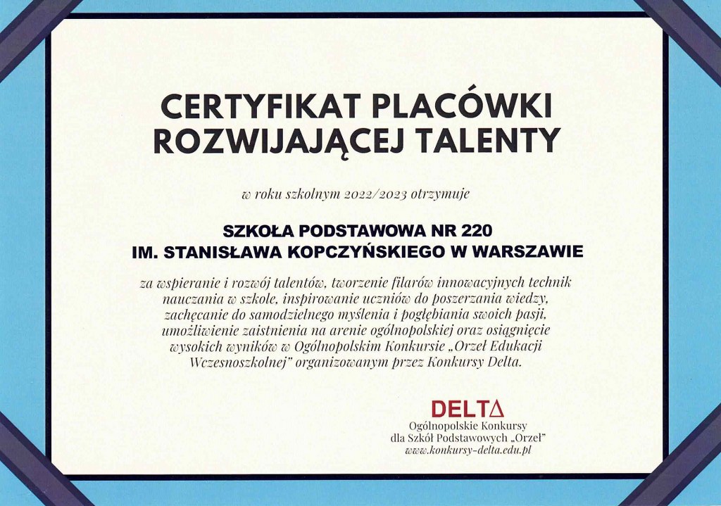 Certyfikat za wspieranie i rozwój talentów, tworzenie filarów innowacyjnych technik nauczania w szkole, inspirowanie uczniów do poszerzania wiedzy, zachęcanie do samodzielnego myślenia i pogłębiania swoich pasji.