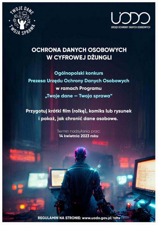 Plakat informujący o konkursie w ramach programu Twoje dane Twoja sprawa - informacje na plakcie przedstawione sa w artykule.