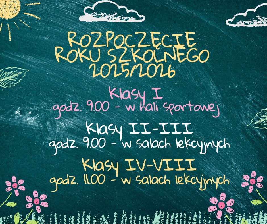 Na zielonym tle tablicy szkolnej narysowane kredą słońce, chmury, kwiaty i&nbsp;trawa oraz napis informujący o&nbsp;rozpoczęciu roku szkolnego - informacje w&nbsp;artykule powyżej.